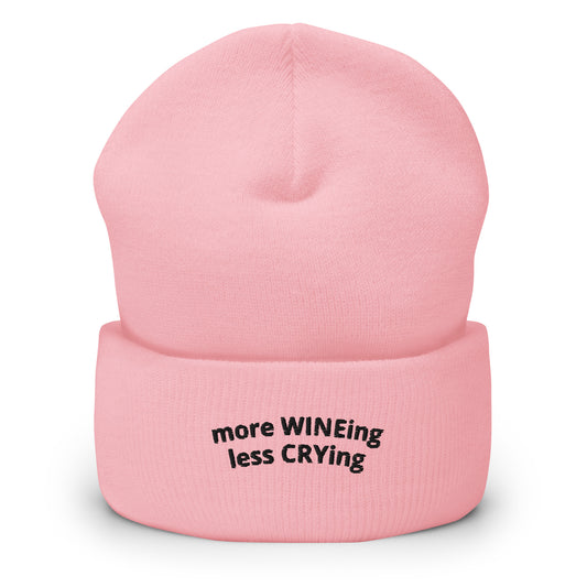 more WINEing - less CRYing - Beanies